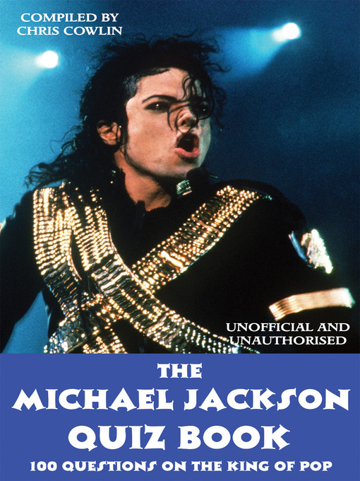 Title details for The Michael Jackson Quiz Book by Chris Cowlin - Available